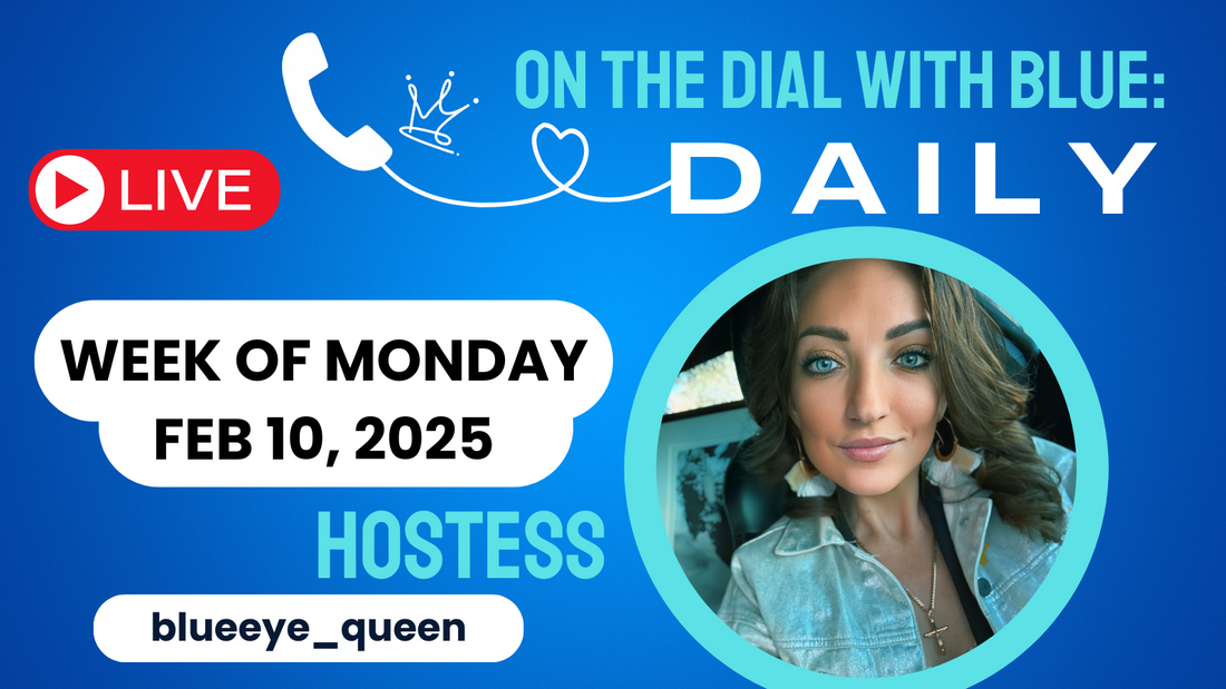 On The Dial with Blue: Daily ๐ค๐๏ธ - Week of Feb 10