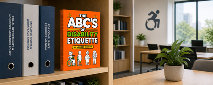 The ABC's of Disability Etiquette